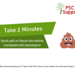 FMT Vancomycin PSC Support Survey